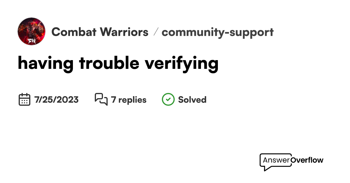 having trouble verifying - Combat Warriors
